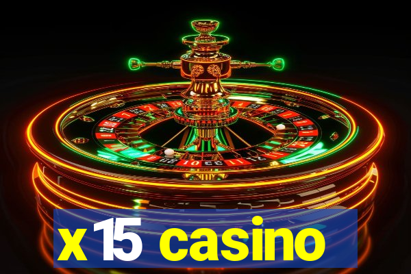 x15 casino